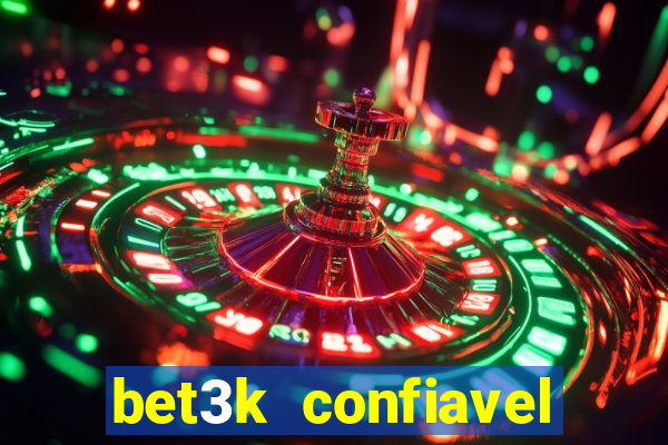 bet3k  confiavel